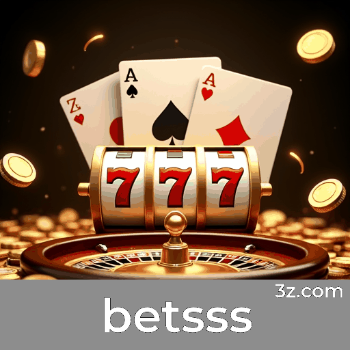 Betsss: Seu Cassino Online Confiável e Premiado